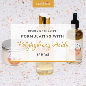 Formulating with Polyhydroxy Acids (PHAs) in Natural Skincare Natural Skincare Ingredients Skincare Formulation