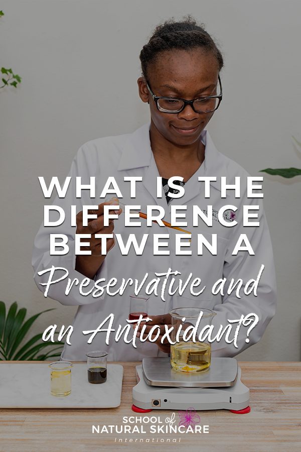 What is the Difference Between a Preservative and an Antioxidant? Natural Skincare Ingredients